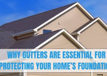 Why Gutters Protect Your Home’s Foundation | Gutter Pro HQ